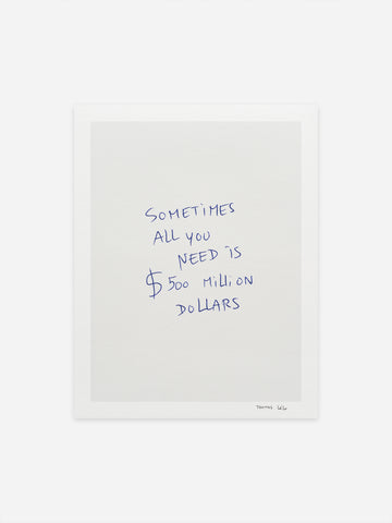Thomas Lelu - SOMETIMES ALL YOU NEED IS $500 MILLION